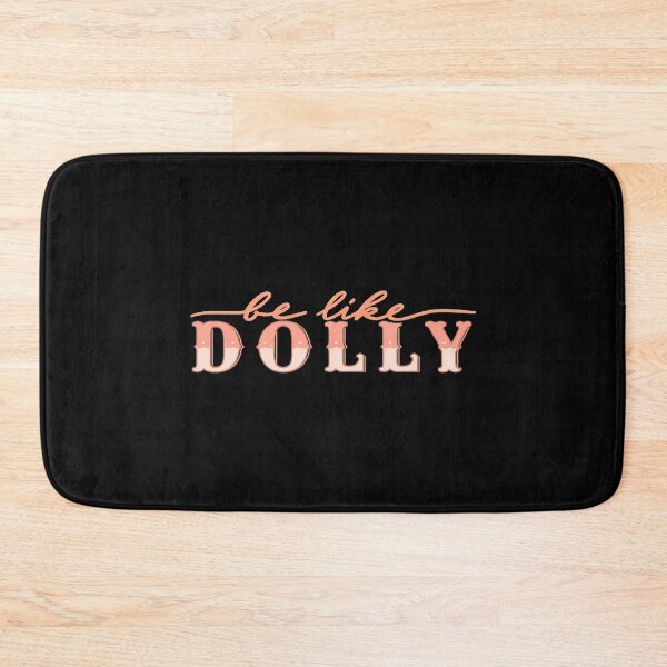 Item preview, Be Like Dollys Quote  designed and sold by MarekTollen.