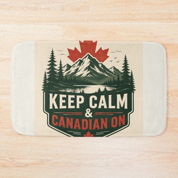 Item preview, Keep Calm and Canadian On Mountain Badge 1 designed and sold by Sybille-Yates.