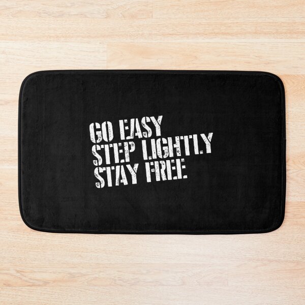 Item preview, Go Easy Step Lightly Stay Free designed and sold by bacababerry.