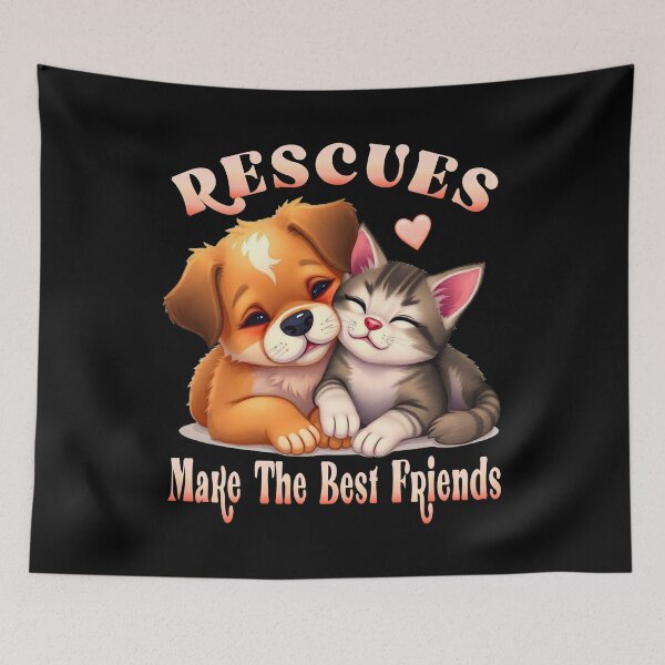Item preview, Rescues Make The Best Friends designed and sold by HavenDesign.