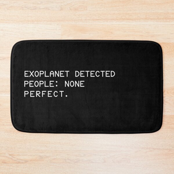 Item preview, Exoplanet Detected | Astronomy Introvert Humor designed and sold by Cordilla_Xevoc.