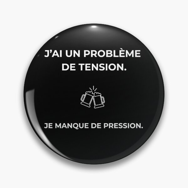 Item preview, I have a blood pressure problem. I'm lacking pressure. (Humor) designed and sold by LaFabriqueVibes.