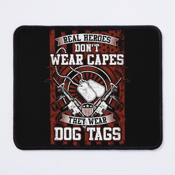 Item preview, Real Heroes Don't Wear Capes They Wear Dog Tags Military designed and sold by heedooppod.