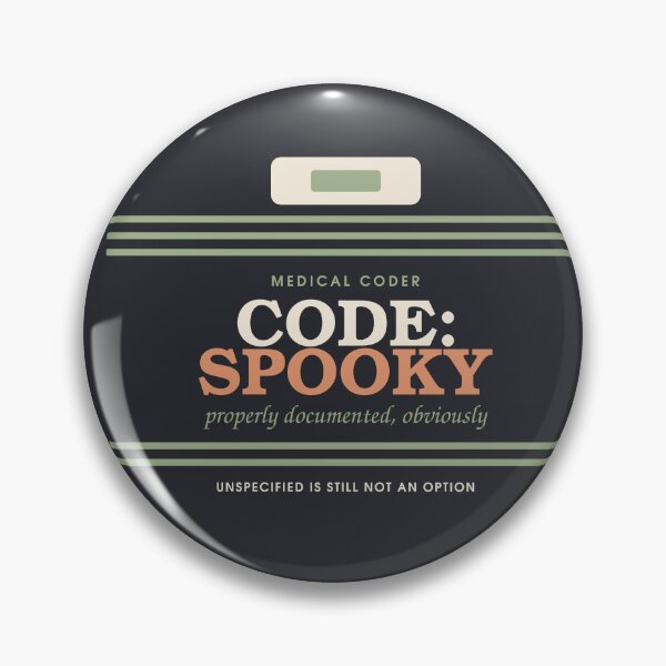Artikelvorschau, Code: Gruselig — Halloween-Abzeichen für medizinische Kodierfachkräfte entworfen und verkauft von SlowMadeShelf.