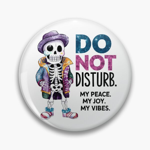 Item preview, Do Not Disturb My Peace – Colorful Skeleton Vibes Art designed and sold by Zebaiche.