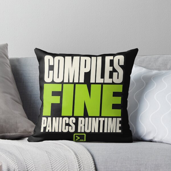 Item preview, Compiles Fine Panics Runtime Programmer Shirt designed and sold by Fun2Fentastic.