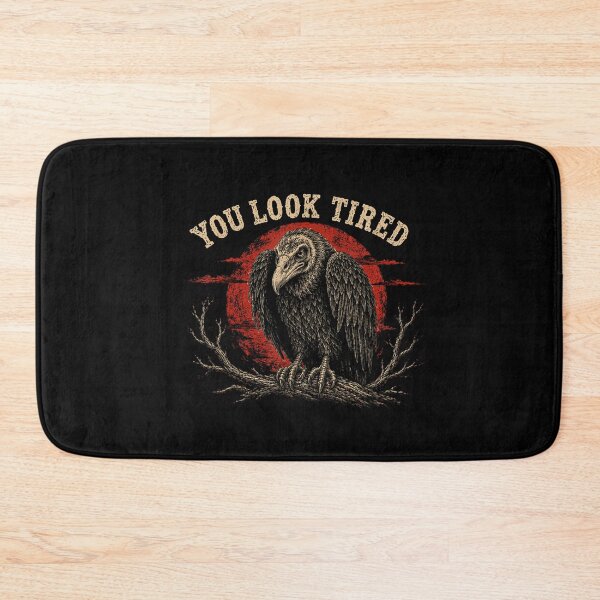 Item preview, You Look Tired Vintage Vulture Sarcastic Bird Humor designed and sold by NoeValdric.