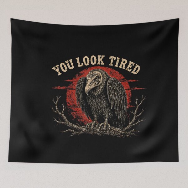 Item preview, You Look Tired Vintage Vulture Sarcastic Bird Humor designed and sold by NoeValdric.