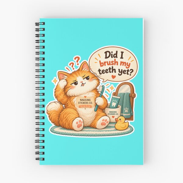 Item preview, NAGGINGCAT3 BY NAGGINGSTICKERSCO. DID I BRUSH MY TEETH YET? MUNDANE COLLECTION | AQUA Edition | No.01 designed and sold by LaMaisonOfMY.
