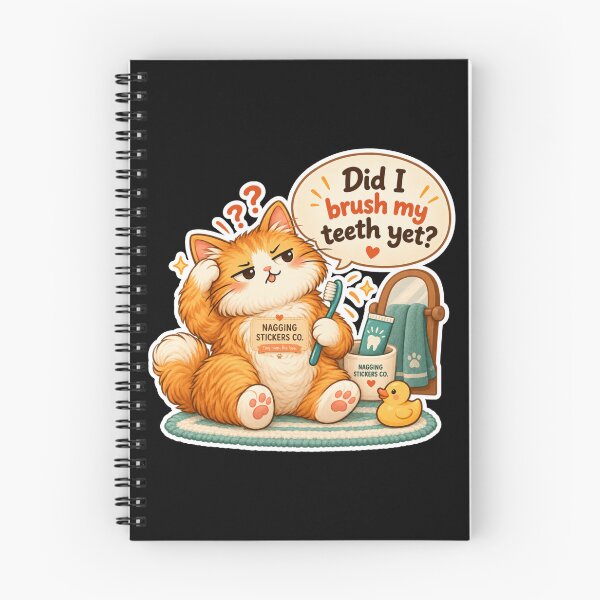 Item preview, NAGGINGCAT3 BY NAGGINGSTICKERSCO. DID I BRUSH MY TEETH YET? MUNDANE COLLECTION | BLACK Edition | No.01 designed and sold by LaMaisonOfMY.