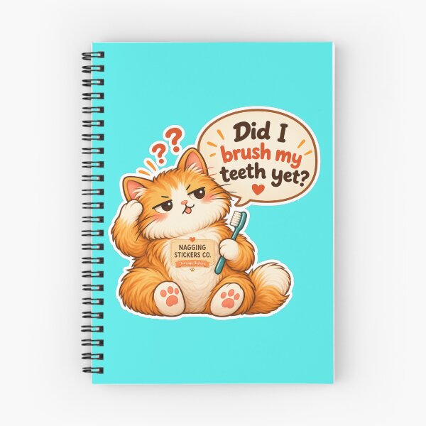 Item preview, NAGGINGCAT3 BY NAGGINGSTICKERSCO. DID I BRUSH MY TEETH YET? MUNDANE COLLECTION | AQUA Edition | No.02 designed and sold by LaMaisonOfMY.