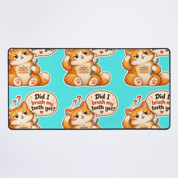 Item preview, NAGGINGCAT3 BY NAGGINGSTICKERSCO. DID I BRUSH MY TEETH YET? MUNDANE COLLECTION | AQUA Edition | No.02 designed and sold by LaMaisonOfMY.