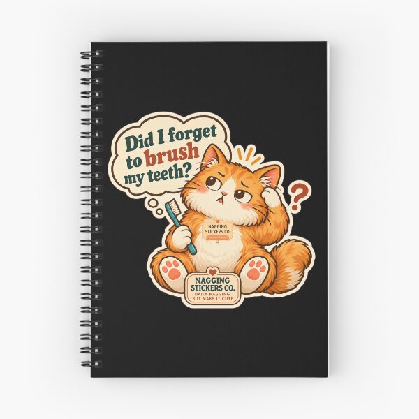 Item preview, NAGGINGCAT3 BY NAGGINGSTICKERSCO. DID I BRUSH MY TEETH YET? MUNDANE COLLECTION | BLACK Edition | No.03 designed and sold by LaMaisonOfMY.