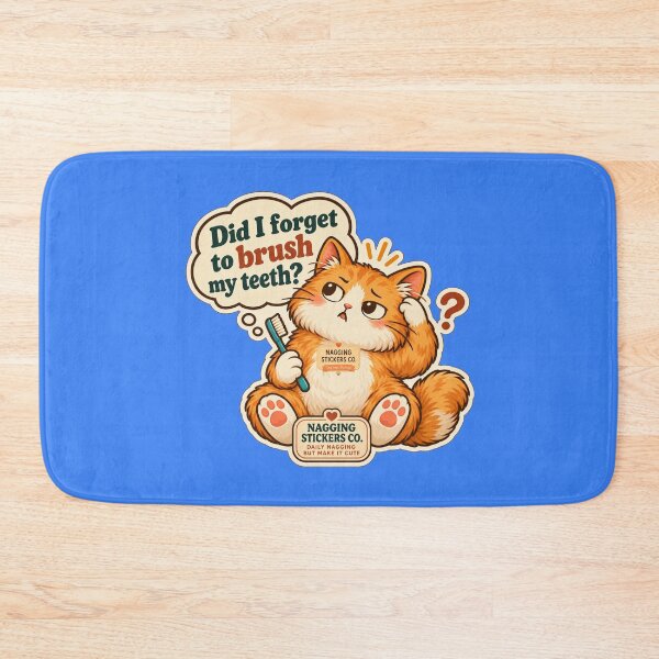 Item preview, NAGGINGCAT3 BY NAGGINGSTICKERSCO. DID I BRUSH MY TEETH YET? MUNDANE COLLECTION | ELECTRIC BLUE Edition | No.03 designed and sold by LaMaisonOfMY.
