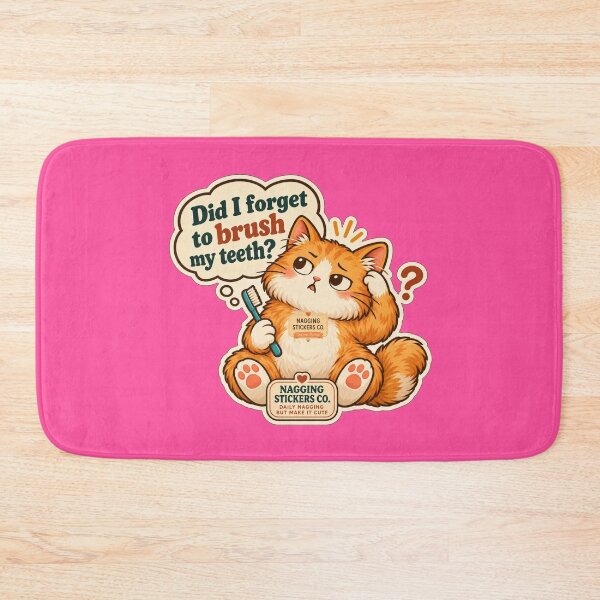 Item preview, NAGGINGCAT3 BY NAGGINGSTICKERSCO. DID I BRUSH MY TEETH YET? MUNDANE COLLECTION | ELECTRIC PINK Edition | No.03 designed and sold by LaMaisonOfMY.