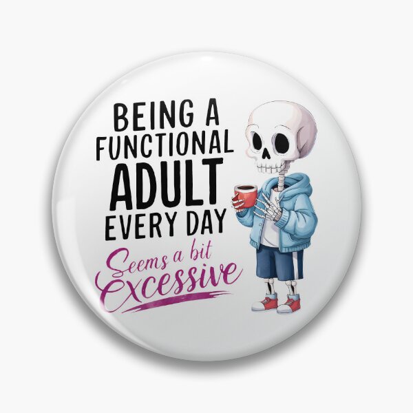 Item preview, Functional Adult? Seems Excessive – Coffee Skeleton Cartoon Art designed and sold by Zebaiche.