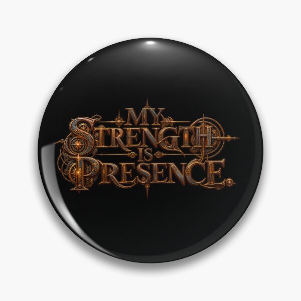Item preview, My strength is presence.(Steampunk Version) designed and sold by MaxDreamsArt.