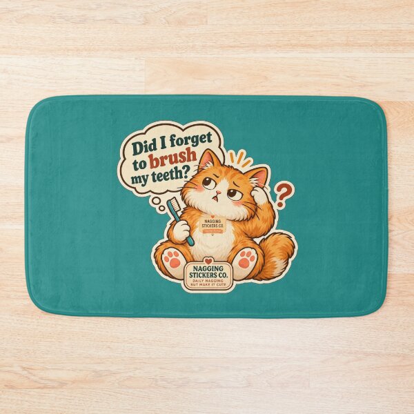 Item preview, NAGGINGCAT3 BY NAGGINGSTICKERSCO. DID I BRUSH MY TEETH YET? MUNDANE COLLECTION | GREEN Edition | No.03 designed and sold by LaMaisonOfMY.