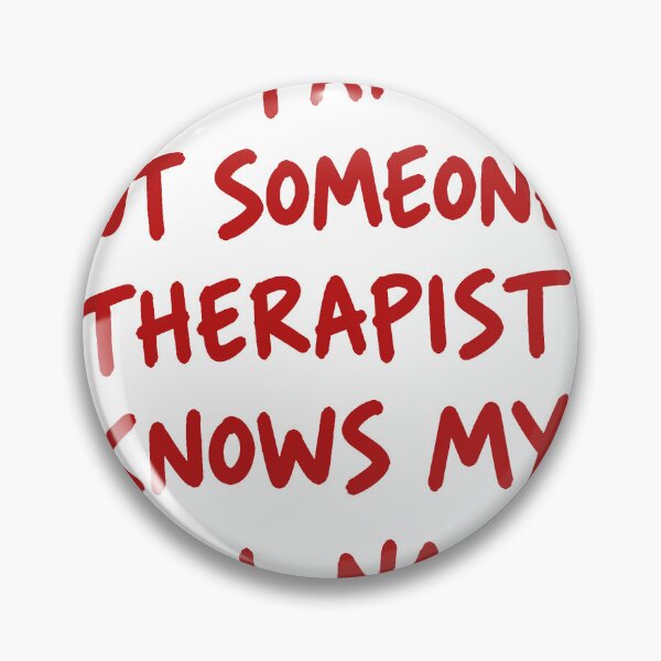 Item preview, Not Famous But Someone's Therapist Knows My Full Name designed and sold by DJava-ArtO.