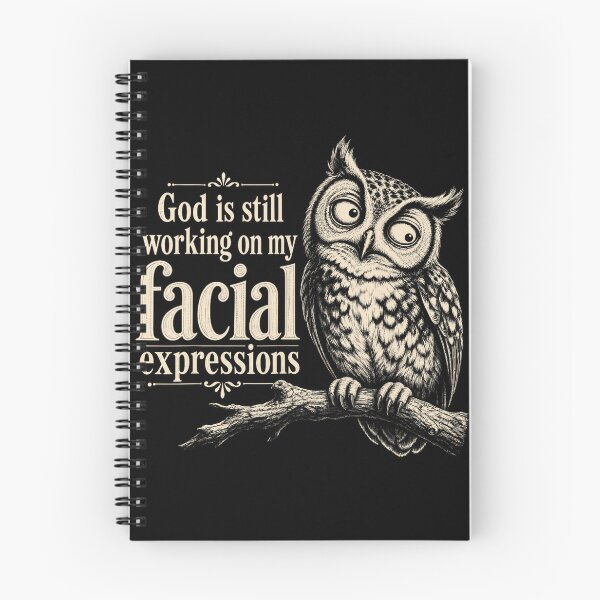 Item preview, God Is Still Working on My Facial Expressions Funny Owl designed and sold by NoeValdric.
