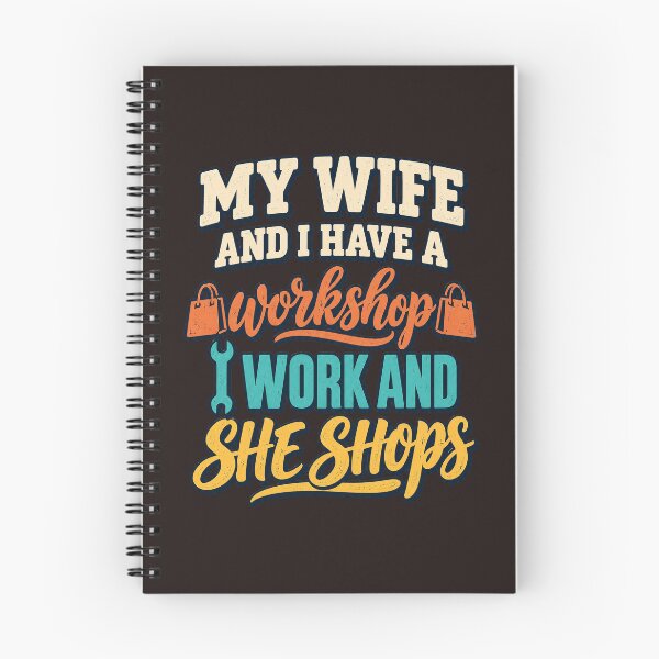 Item preview, My Wife And I Have A Workshop I Work And She Shops Funny Vintage Graphic designed and sold by DYALEEZ-XCR.