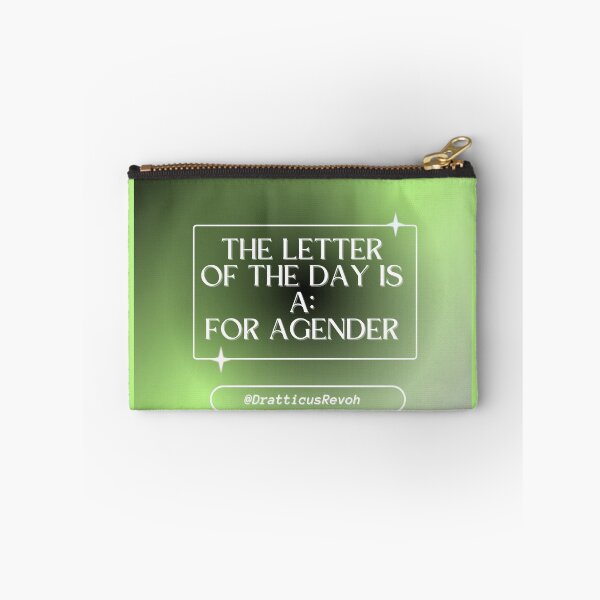 Item preview, Agender: The Letter Of The Day Is A: For Agender designed and sold by DratticusRevoh.