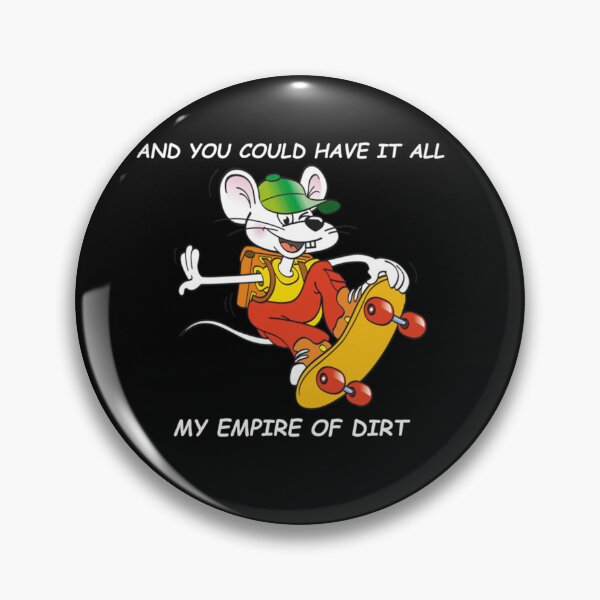 Item preview, and you could have it all my empire of dirt       designed and sold by KENNY-CASHOP.