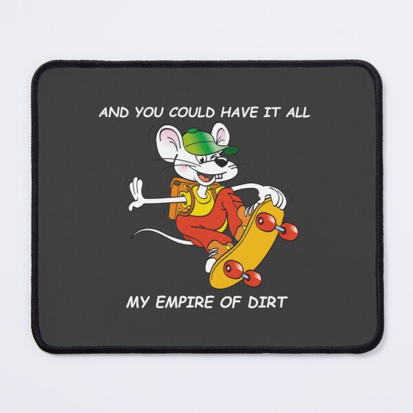 Item preview, and you could have it all my empire of dirt       designed and sold by KENNY-CASHOP.