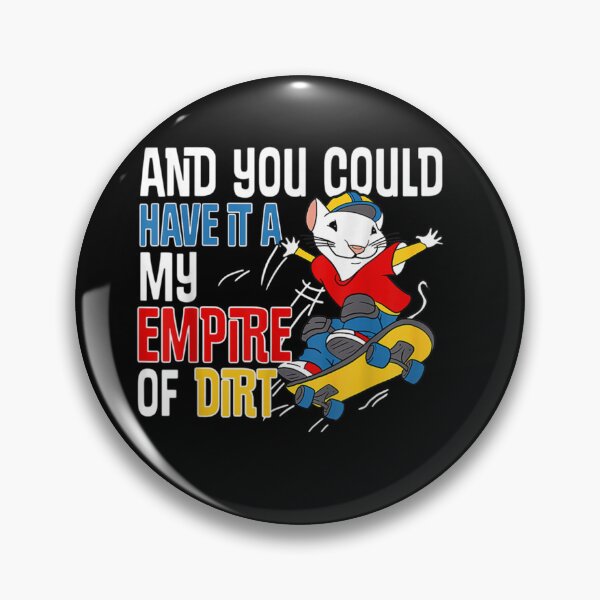 Item preview, And You Could Have It All My Empire Of Dirt Mouse Skateboard    designed and sold by KENNY-CASHOP.