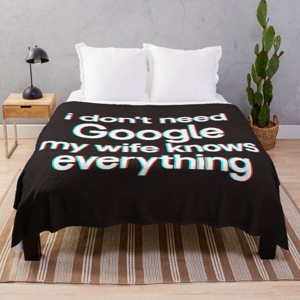 Item preview, I Don't Need Google My Wife Knows Everything Glitch Funny designed and sold by DYALEEZ-XCR.