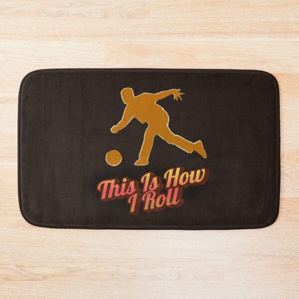 Item preview, This Is How I Roll Bowling designed and sold by monika-arthing.