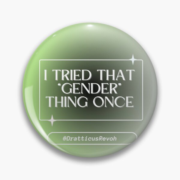 Item preview, Agender: I Tried That Gender Thing Once designed and sold by DratticusRevoh.
