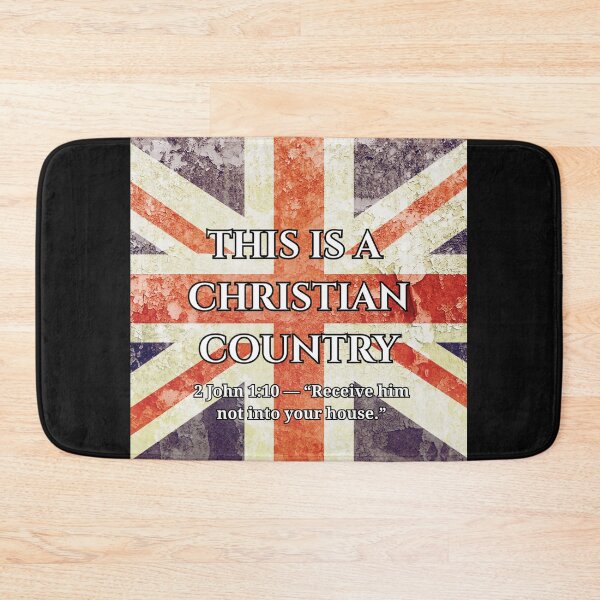 Item preview, THIS IS A CHRISTIAN COUNTRY UK designed and sold by TheHopeClinic.