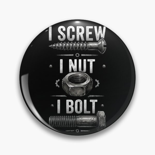 Item preview, I Screw I Nut I Bolt  designed and sold by Zbixu.