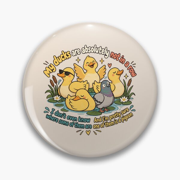 Item preview, My Ducks Are Not In a Row, Funny Sarcastic Quote, Humorous Duck Meme, Chaotic Life Humor, Quirky Animal Lover Gift designed and sold by Quiajia.