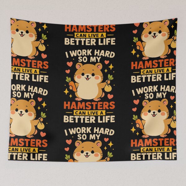 Item preview, I work hard so my hamsters can live a better life designed and sold by Tiny-Love ⭐⭐⭐⭐⭐.