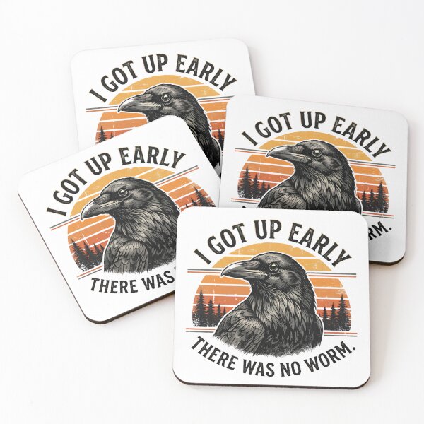 Item preview, I Got Up Early There Was No Worm Raven Humor Early Riser Bird Lover designed and sold by w66aboo.