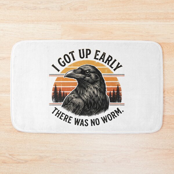 Item preview, I Got Up Early There Was No Worm Raven Humor Early Riser Bird Lover designed and sold by w66aboo.