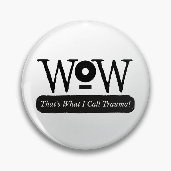 Item preview, WOW – That’s What I Call Trauma! | Exvangelical Deconstruction Humor designed and sold by Dungeon Wall Design.