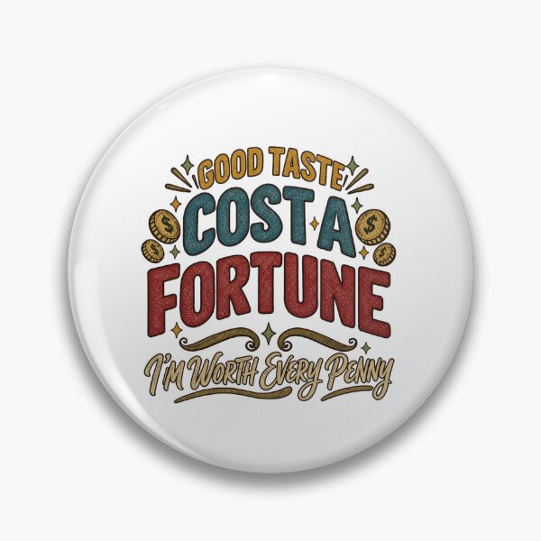 Item preview, Good Taste Costs a Fortune – Worth Every Penny, t-shirt, Bath Mats designed and sold by NinaCreator.