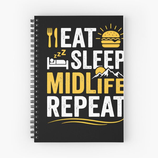 Item preview, Eat Sleep Midlife Repeat Middle Age Adult Humor designed and sold by w66aboo.