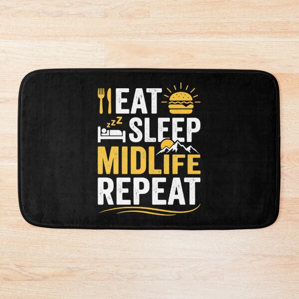 Item preview, Eat Sleep Midlife Repeat Middle Age Adult Humor designed and sold by w66aboo.