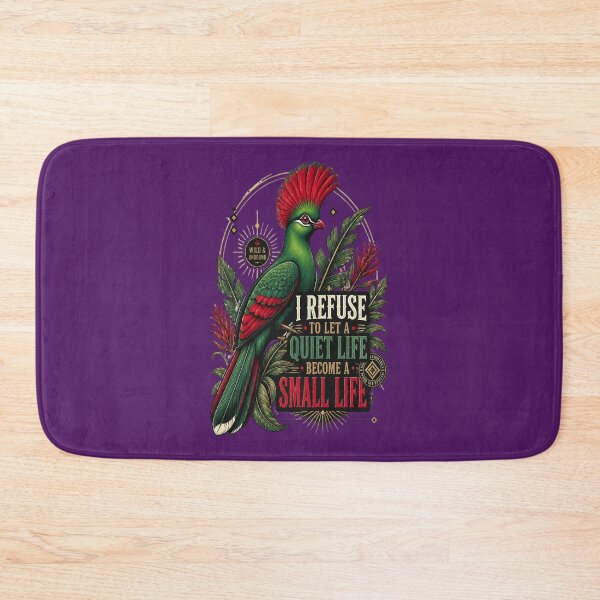 Item preview, Red-crested Turaco I Refuse To Let A Quiet Life Become A Small Life designed and sold by Max Store.