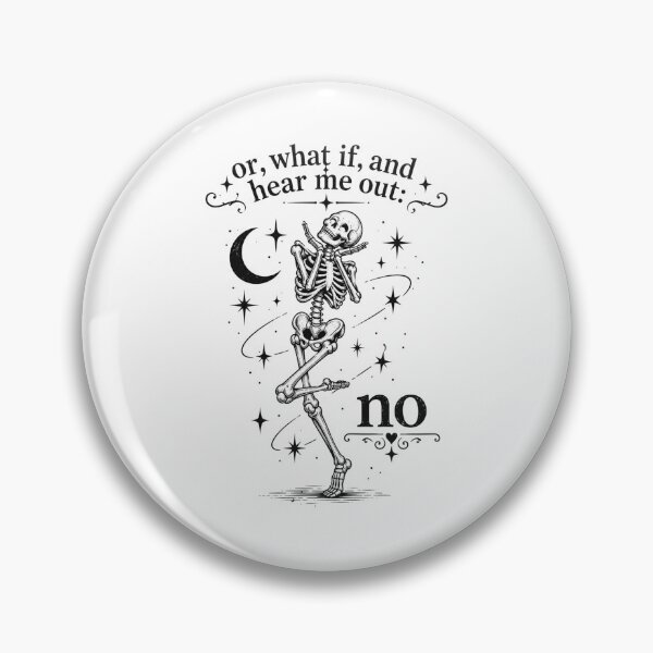 Item preview, Funny Skeleton, Or What If Hear Me Out No, Sarcastic Introvert, Gothic Halloween, Funny Spooky Gift  designed and sold by Cchotlan.
