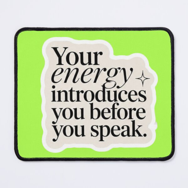 Item preview, Your Energy Introduces You Before You Speak Neutral Quote Sticker designed and sold by Scro-Ciob-Shop.