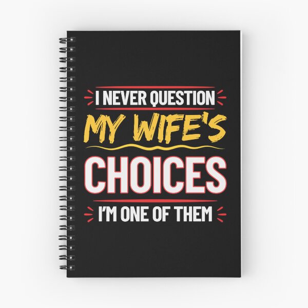 Item preview, I Never Question My Wife's Choices I'm One Of Them Funny Husband Marriage Quote Men's Humor designed and sold by w66aboo.