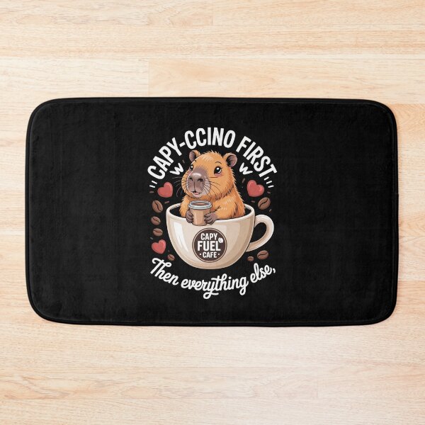 Item preview, CAPY‑CCINO FIRST, Then everything else  designed and sold by jkrphoto.