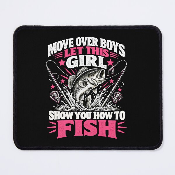 Item preview, Move Over Boys Let This Girl Show You How To Fish designed and sold by a-turner-paint.