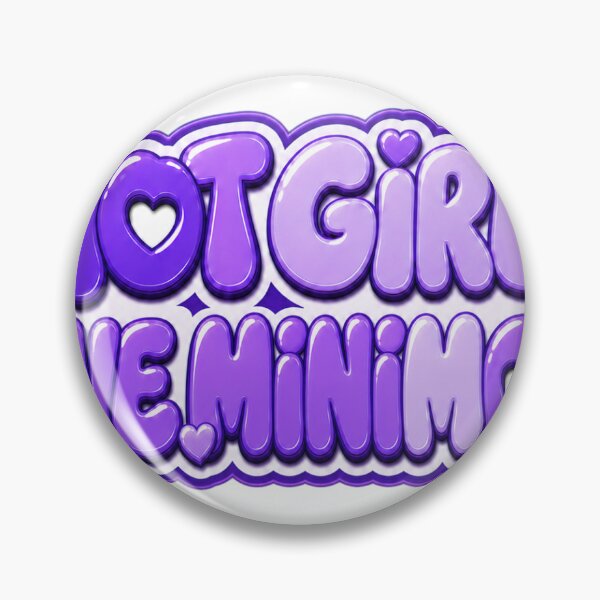Item preview, HOT GIRLS LOVE MINIMONI designed and sold by SailorDesigns.