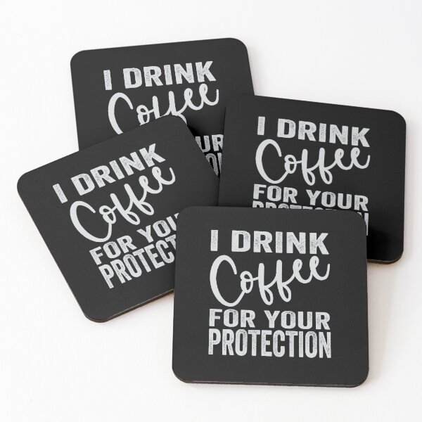 Item preview, I Drink Coffee for your Protection designed and sold by aponwao.